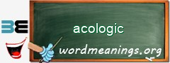 WordMeaning blackboard for acologic